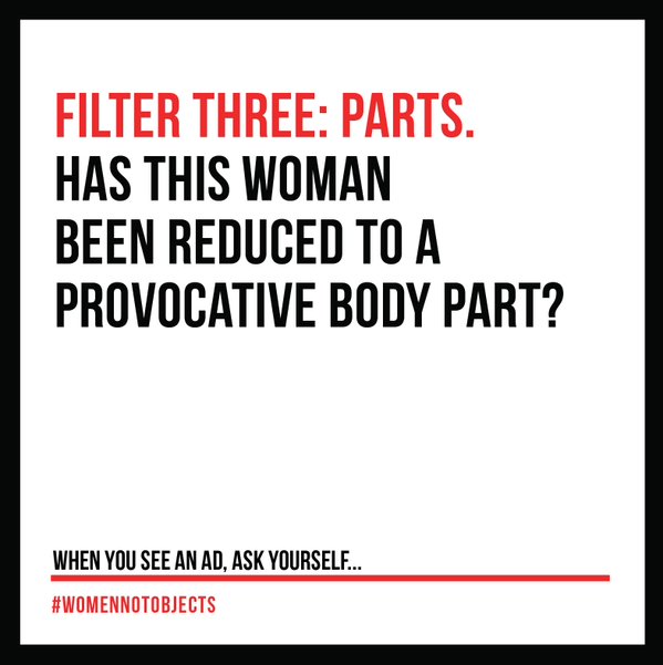 #WOMENNOTOBJECTS WOMEN NOT OBJECTS CAMPAIGN 