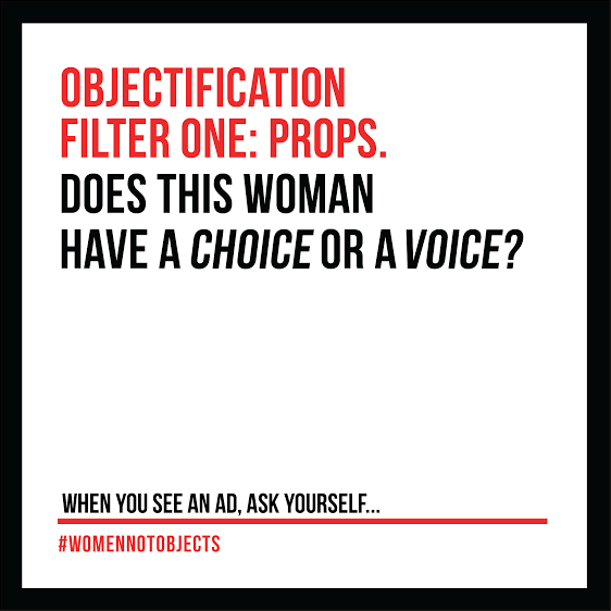 #WOMENNOTOBJECTS WOMEN NOT OBJECTS CAMPAIGN 