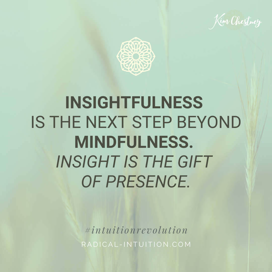 Radical-Intuition-Quotes-insightfulness-mindfulness-presence.png