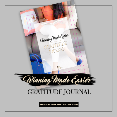 The Winning Made Easier Gratitude Journal - Print Edition is currently available for pre-order. Order your copy today!