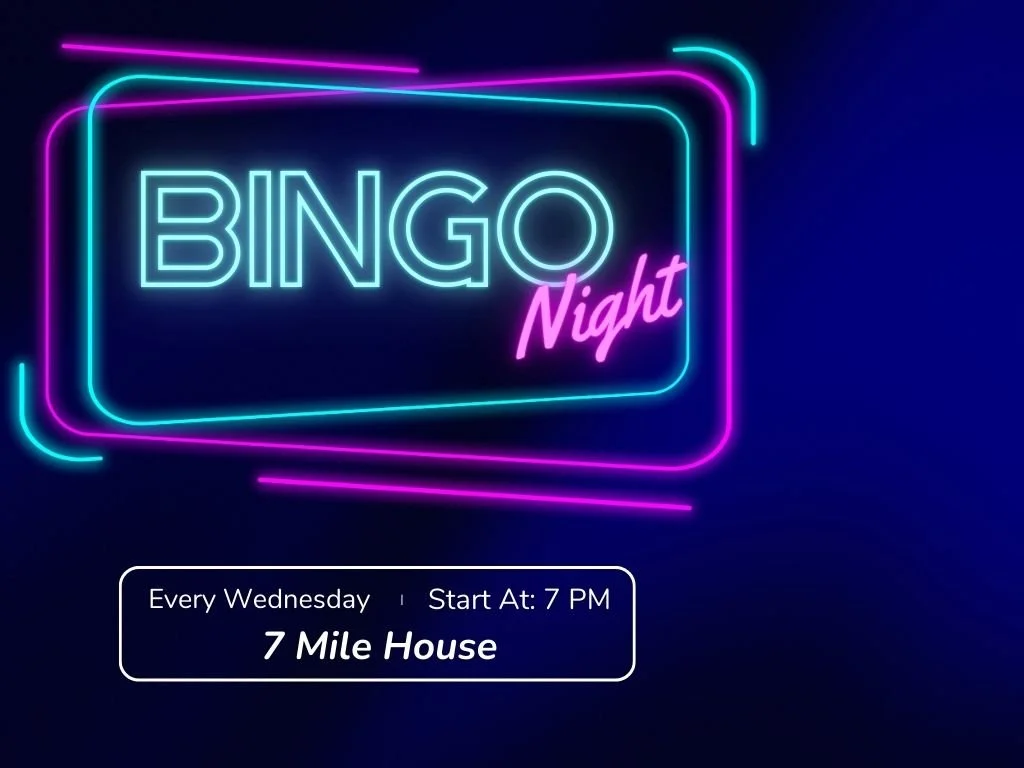 Bingo Night at 7 Mile House — Every Wednesday!