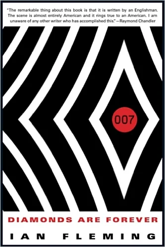 Diamonds are Forever, Novel #4 by Ian Flemming