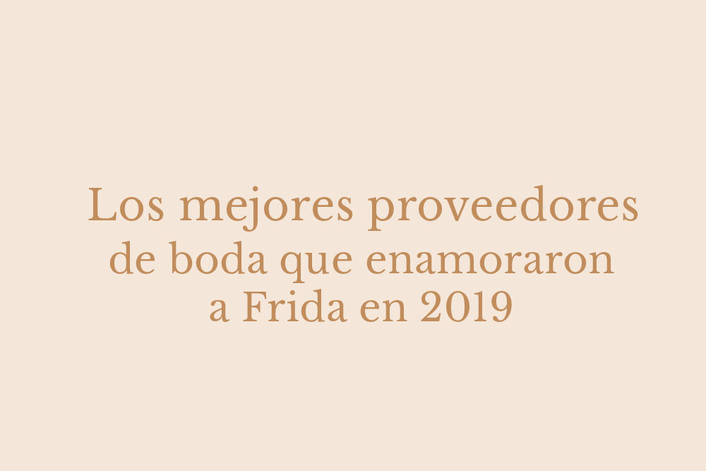 Los mejores de boda de México del 2019 — Frida Enamorada