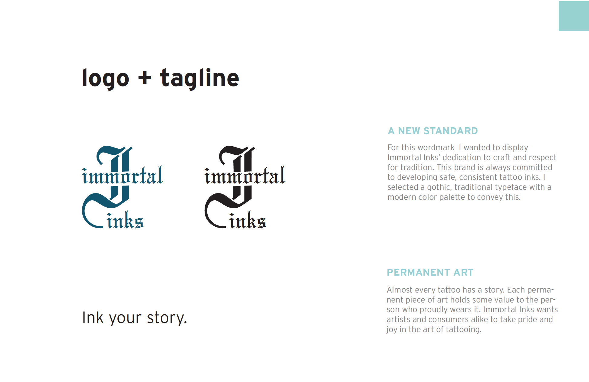 A branding poster showing two versions of a gothic style tattoo ink logo with the words 'immortal inks', one in blue and one in black, followed by the tagline 'Ink your story.' The poster includes text describing standards and art in tattoo ink brand