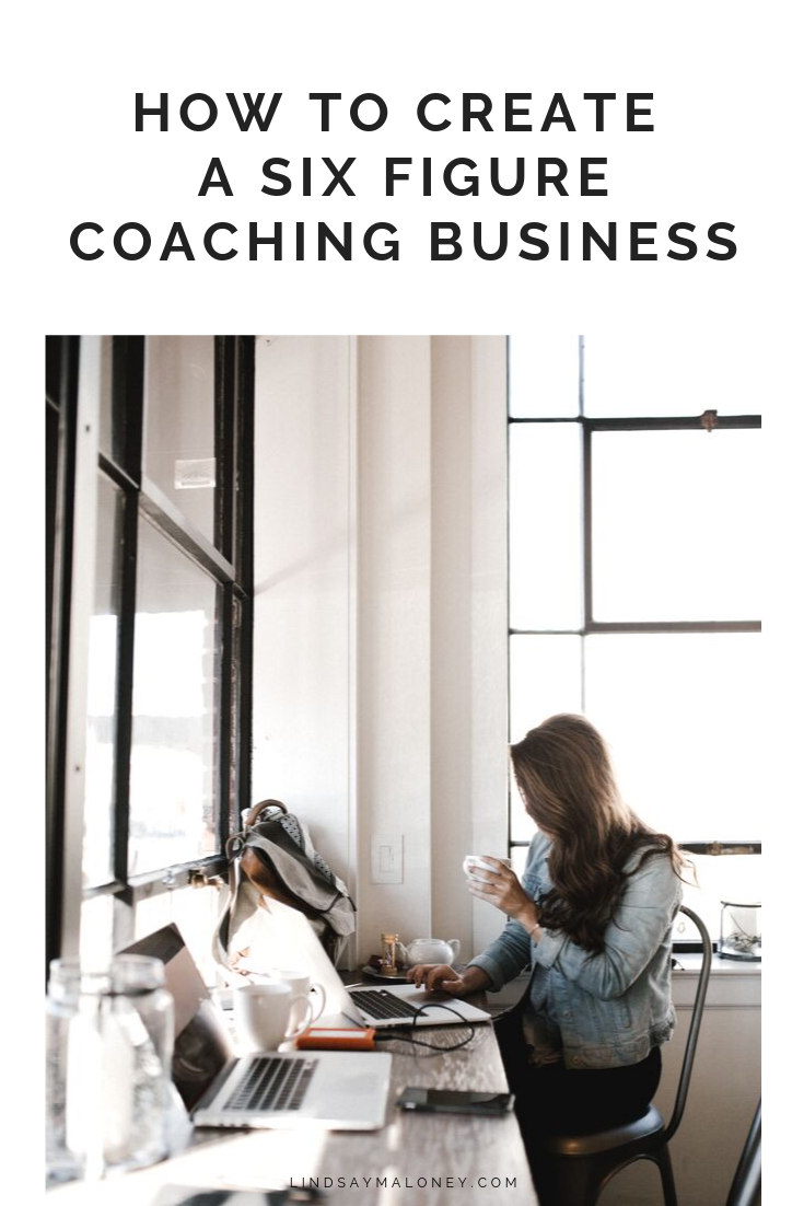 How to Create a Six Figure Coaching Business