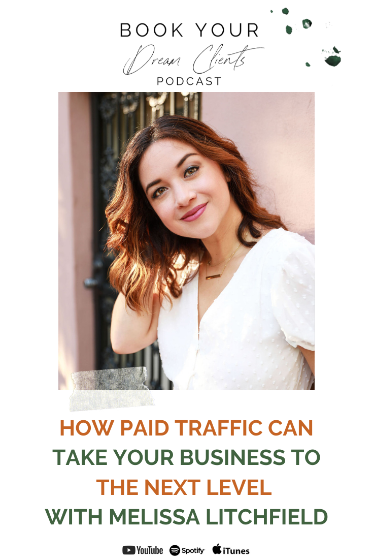 How Paid Traffic Can Take Your Business to the Next Level With Melissa Litchfield