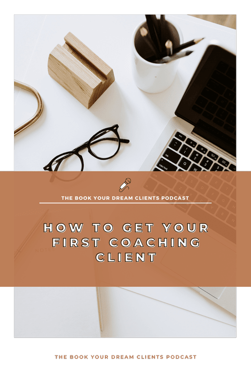How to Get Your First Coaching Client — lindsay maloney