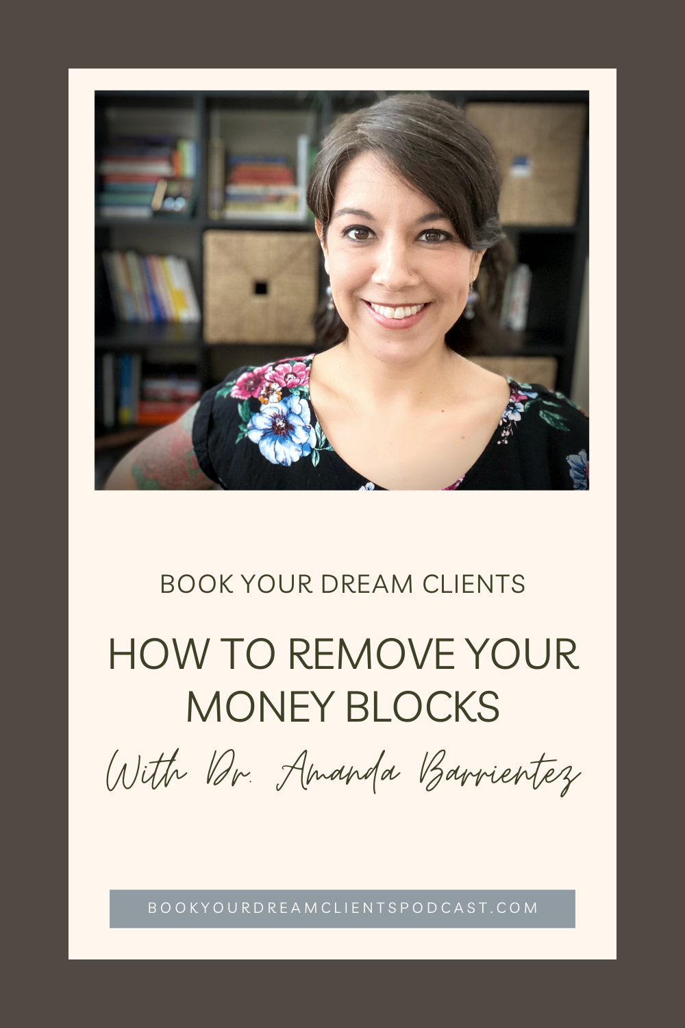 How to Remove Your Money Blocks With Dr. Amanda Barrientez