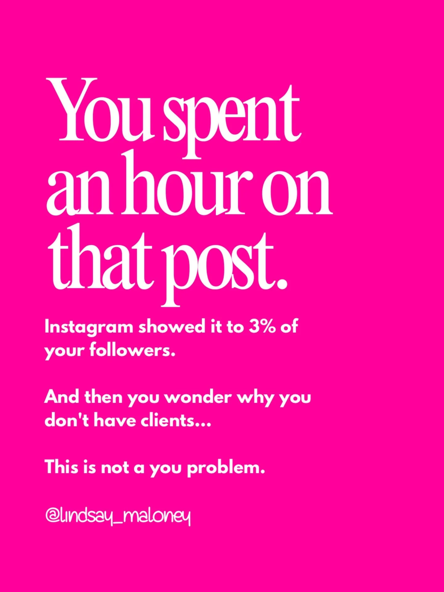 The algorithm is not your business coach.

It doesn&rsquo;t know your worth. 

It doesn&rsquo;t know how hard you&rsquo;ve worked. 

It doesn&rsquo;t know that you&rsquo;ve shown up consistently for months hoping something would finally click.

It ju