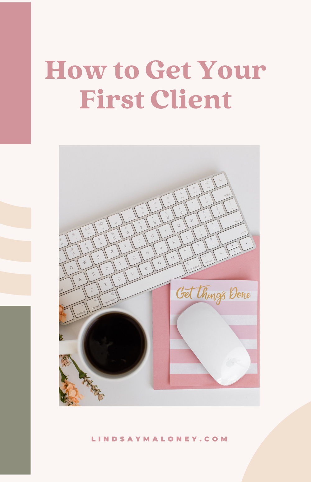 How to Get Your First Client — lindsay maloney