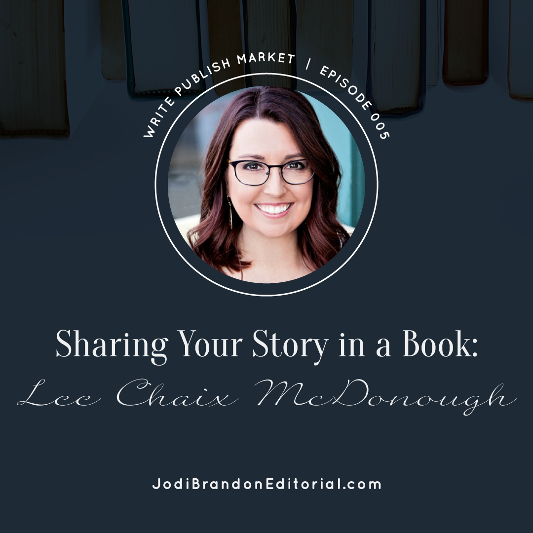 Episode 5: Sharing Your Story in a Book: Lee Chaix McDonough