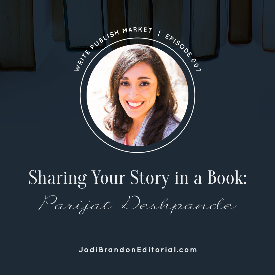 Episode 7: Sharing Your Story in a Book: Parijat Deshpande