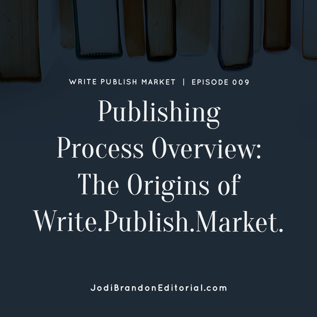 Episode 9: Publishing Process Overview