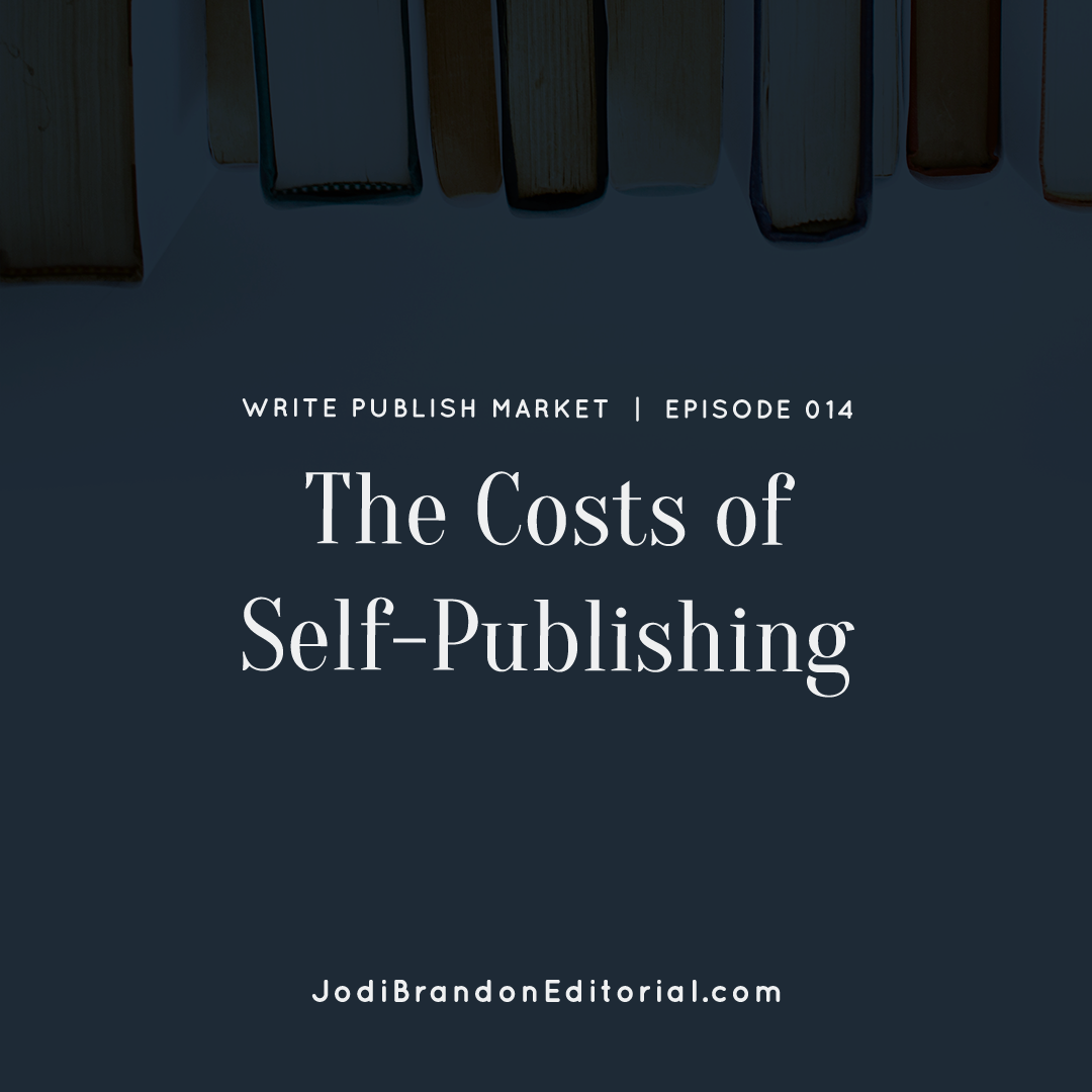 Episode 14: The Costs of Self-Publishing