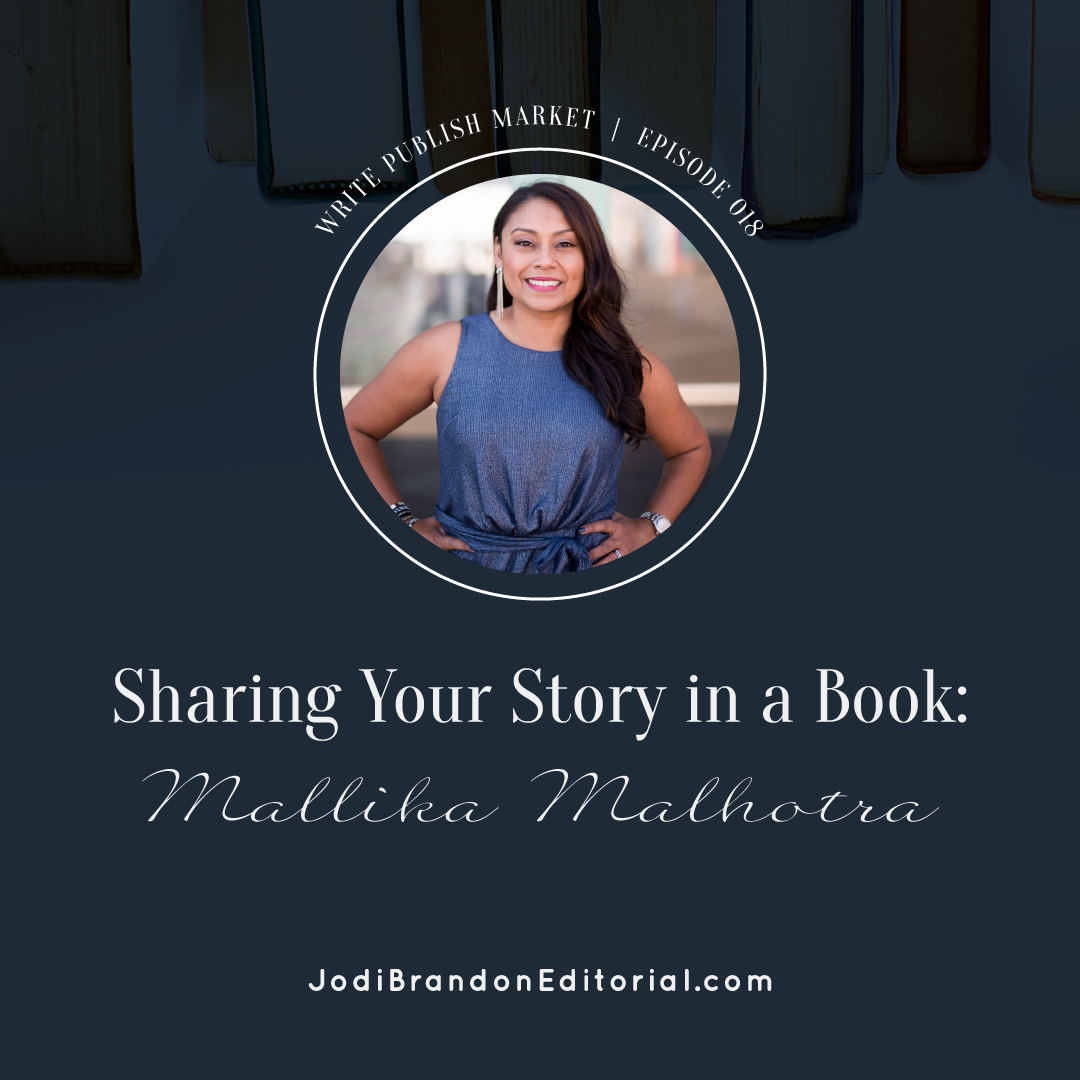 Episode 18: Sharing Your Story in a Book with Mallika Malhotra