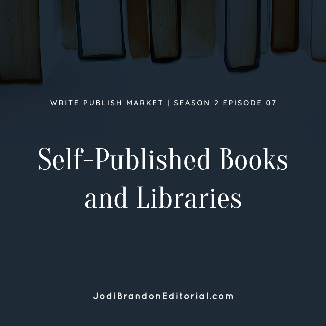 Episode 2.7: Self-Published Books and Libraries