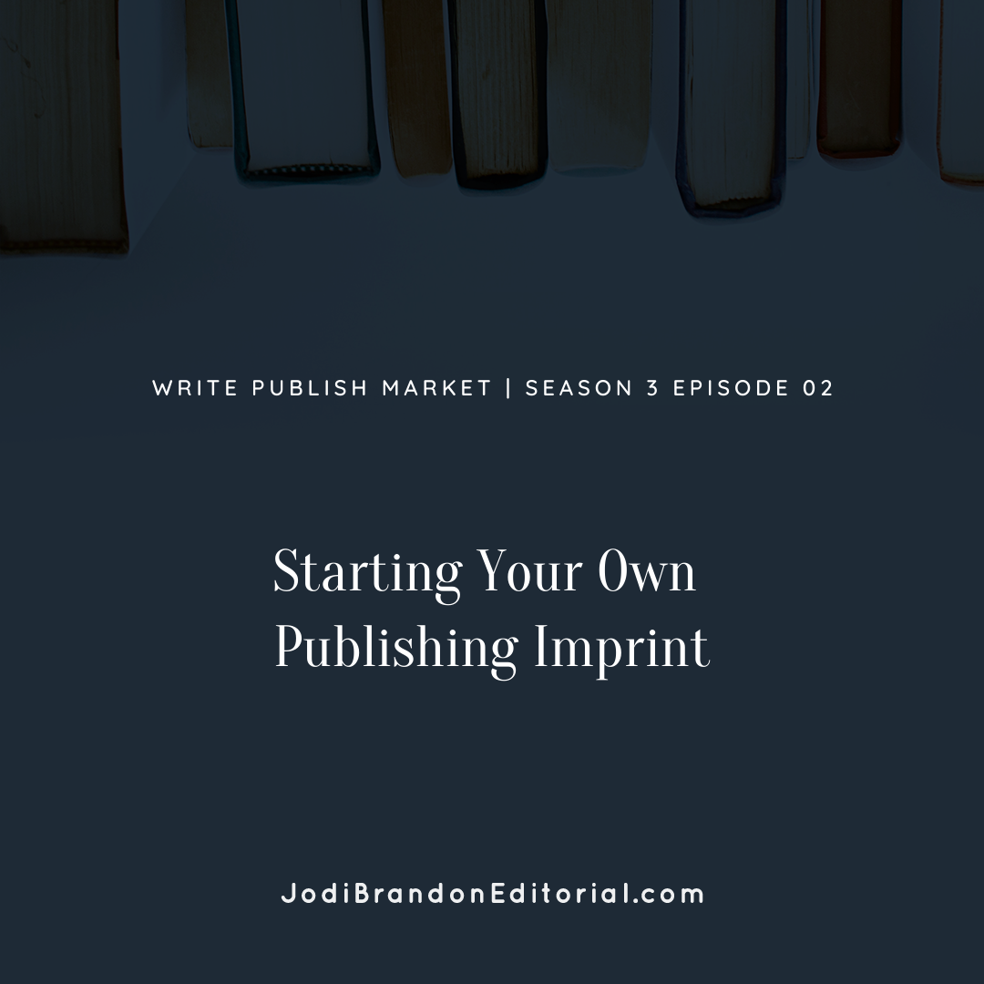 Episode 3.2: Starting Your Own Publishing Imprint