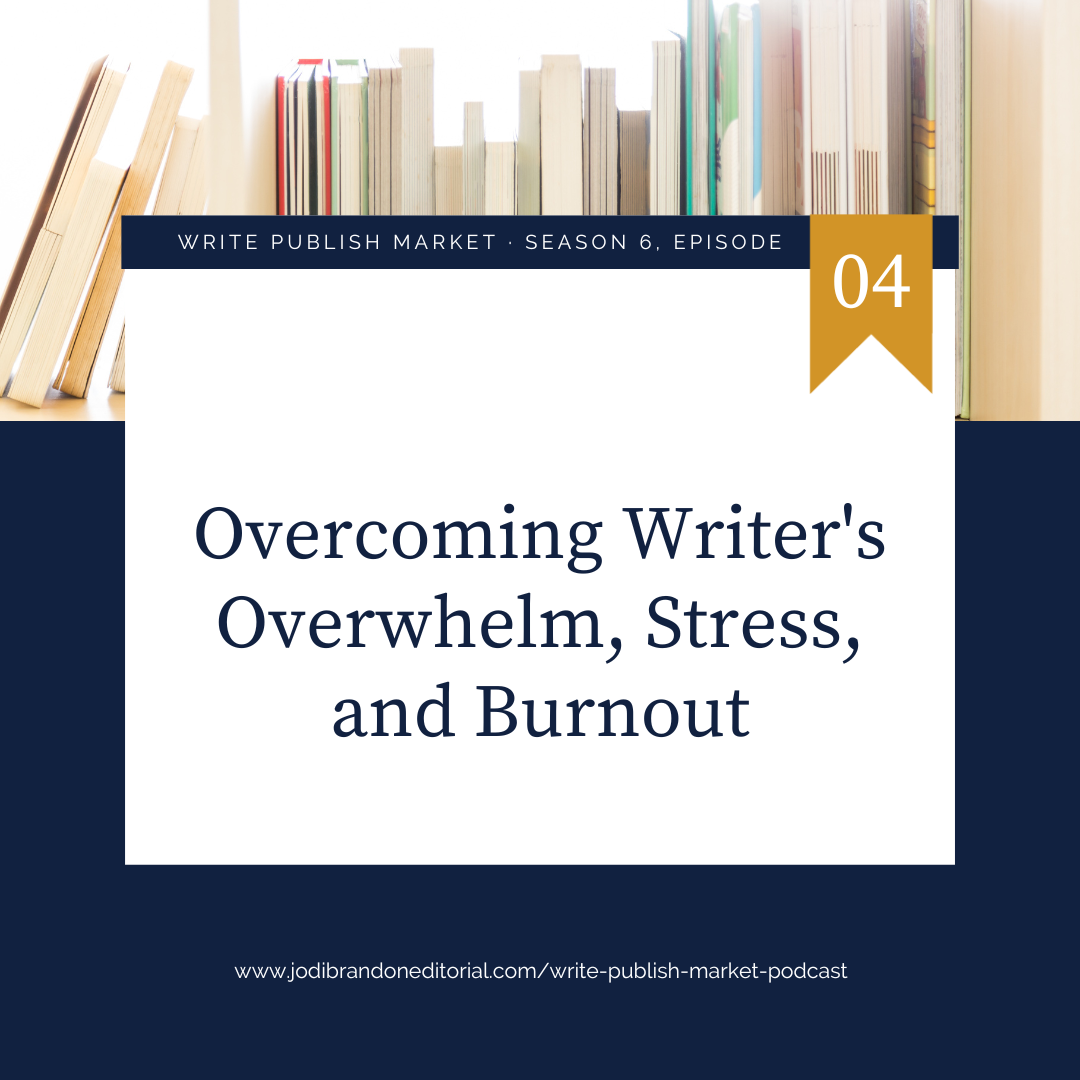 Episode 6.4: Overcoming Writer's Overwhelm, Stress, and Burnout with Tarah Keech