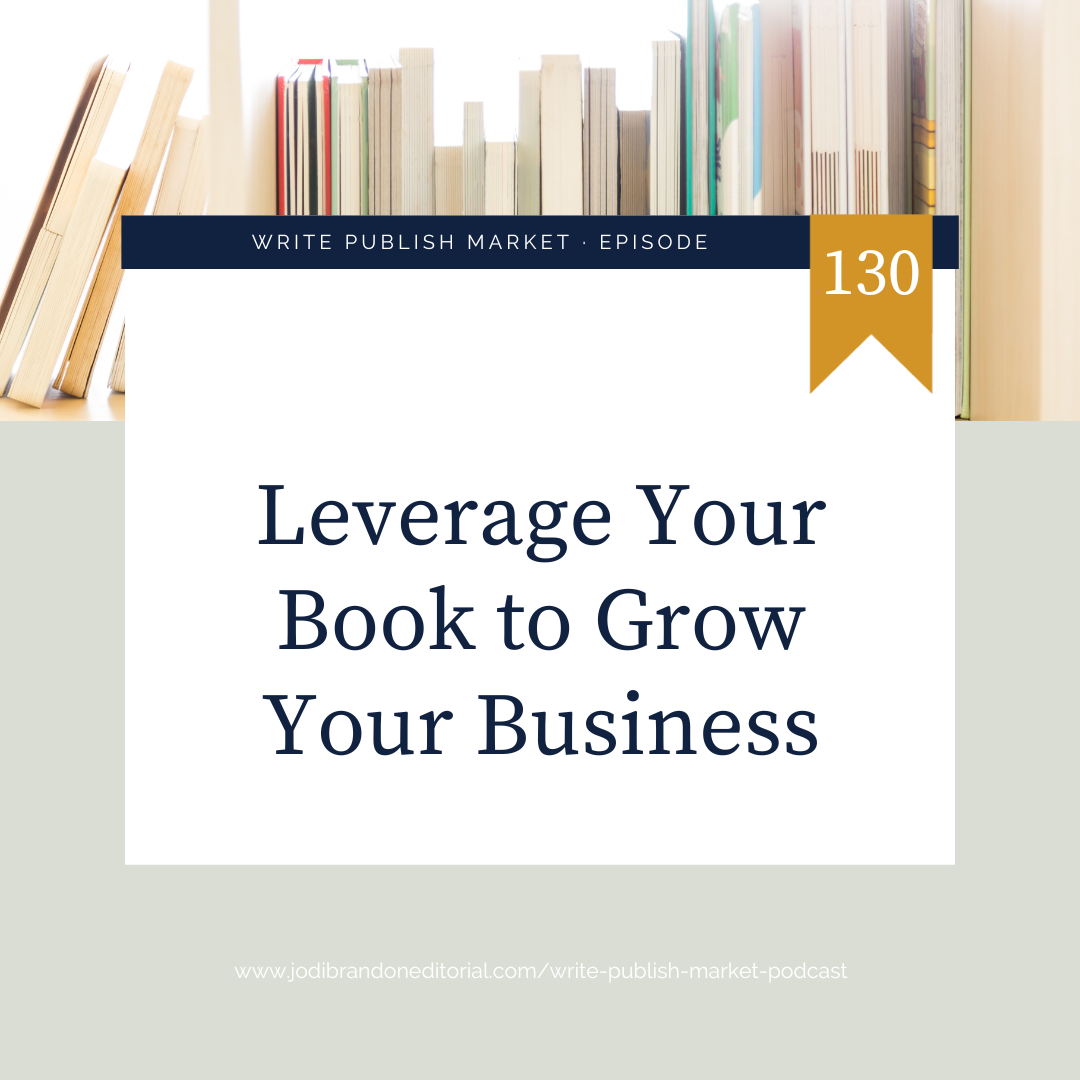 Episode 130: Leverage Your Book to Grow Your Business with Tracy Crump