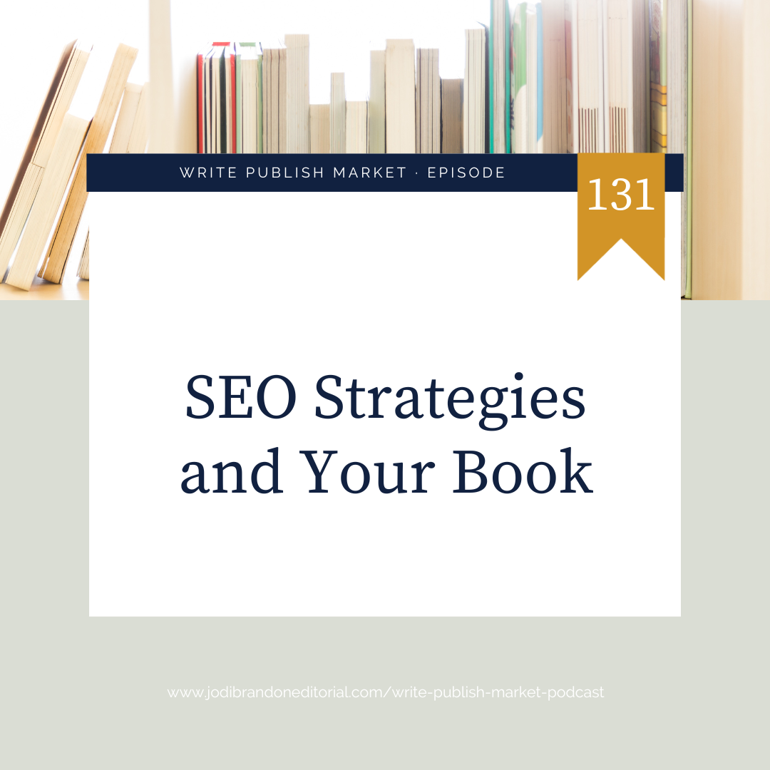 Episode 131: Easy and Proven SEO Strategies for Book Marketing with Mariah Magazine
