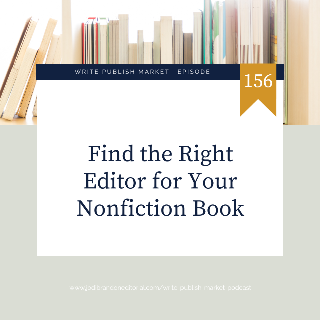 Episode 156: Find the Right Editor for Your Nonfiction Book