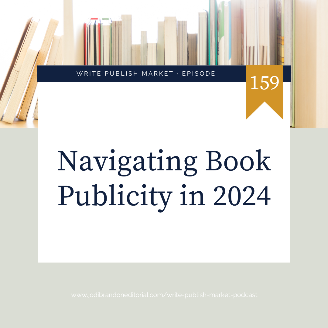 Episode 159: Navigating Book Publicity in 2024