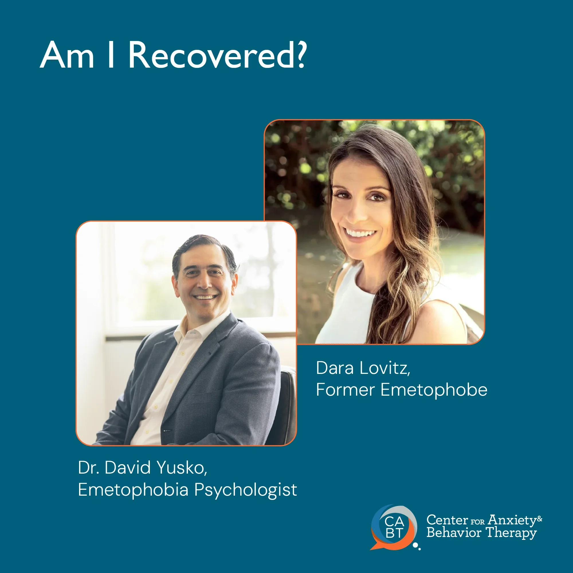 Dr. David Yusko and Dara Lovitz, creators of the Understand & Cure Your Emetophobia video series — Signs of Emetophobia Recovery