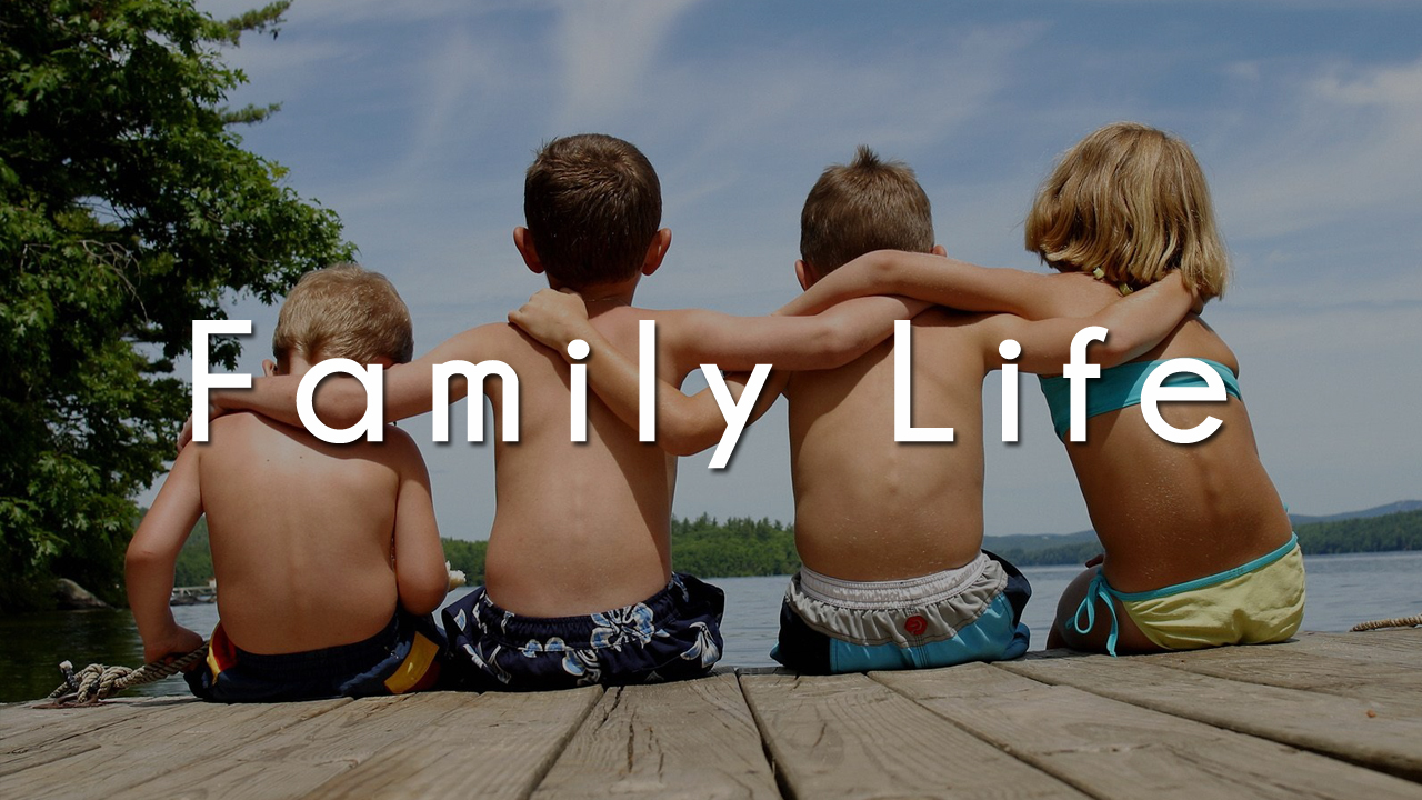 Family Life