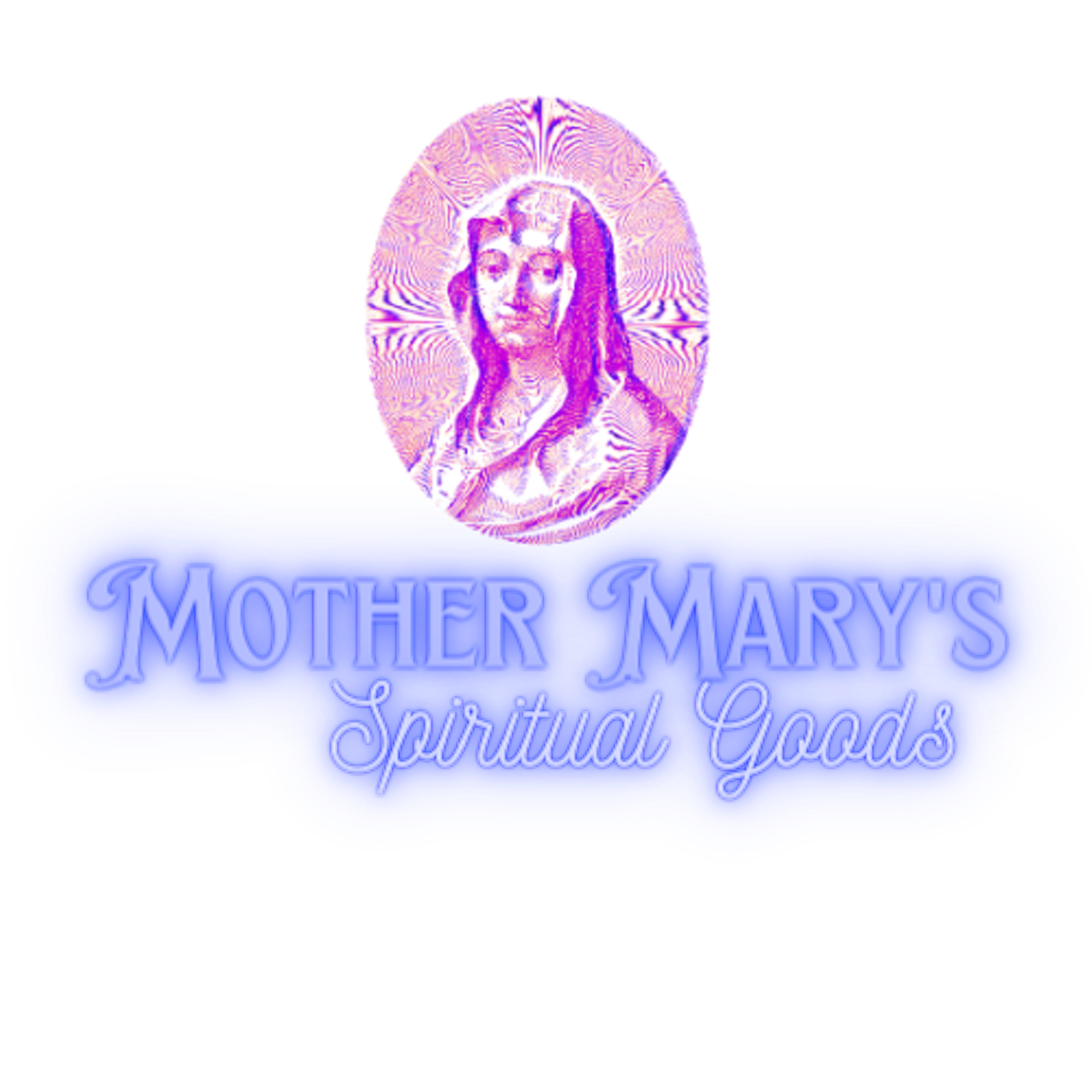 Mother Mary&#39;s Spiritual Goods