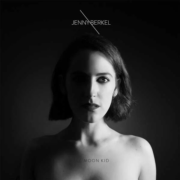 JENNY BERKEL ANNOUNCES NEW ALBUM, PALE MOON KID
