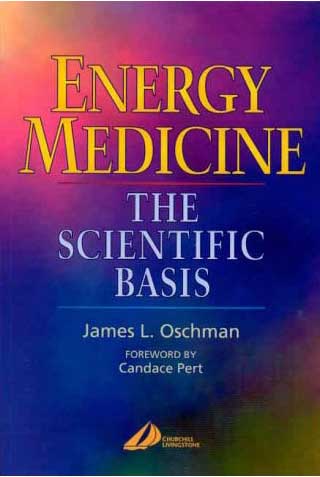 Energy Medicine The Scientific Basis