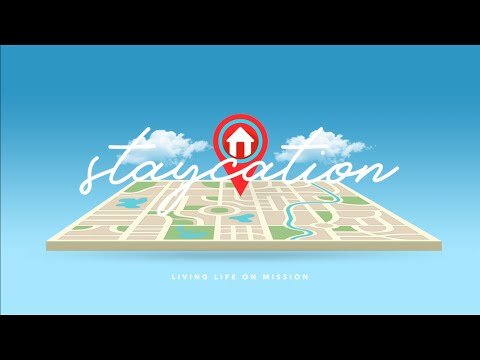 Week 4 - Staycation - Oct. 4, 2020