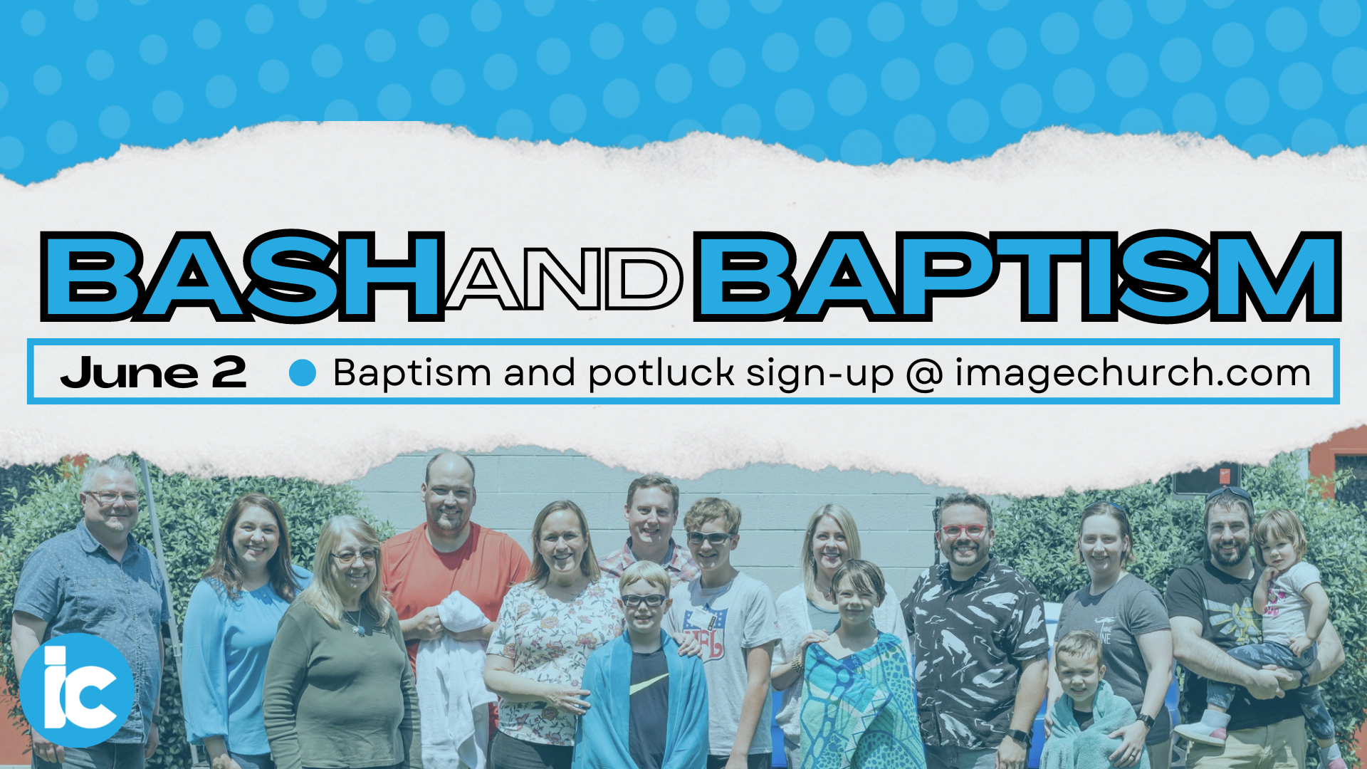Bash and Baptism Celebration - NEW DATE