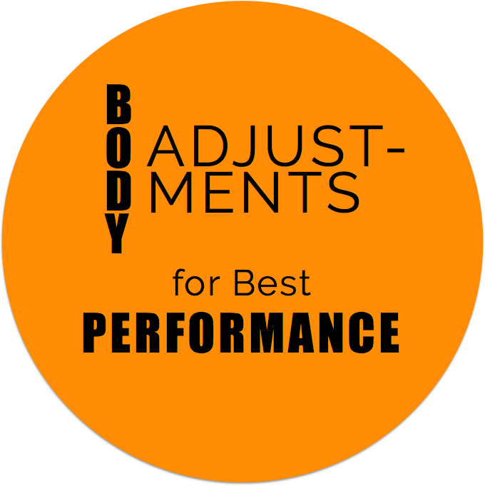 Body Adjustments for Best Performance