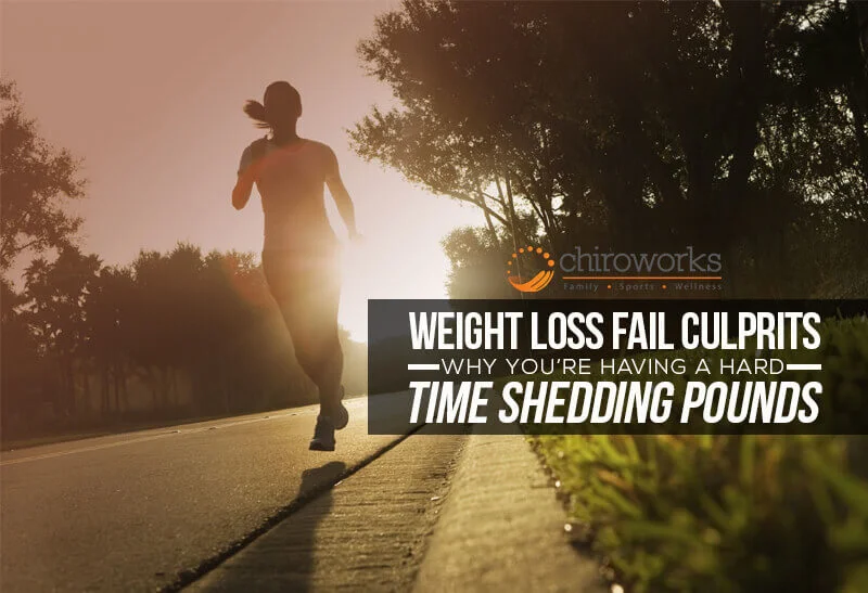 Weight Loss Fail Culprits Why You’re Having A Hard Time Shedding Pounds.jpg