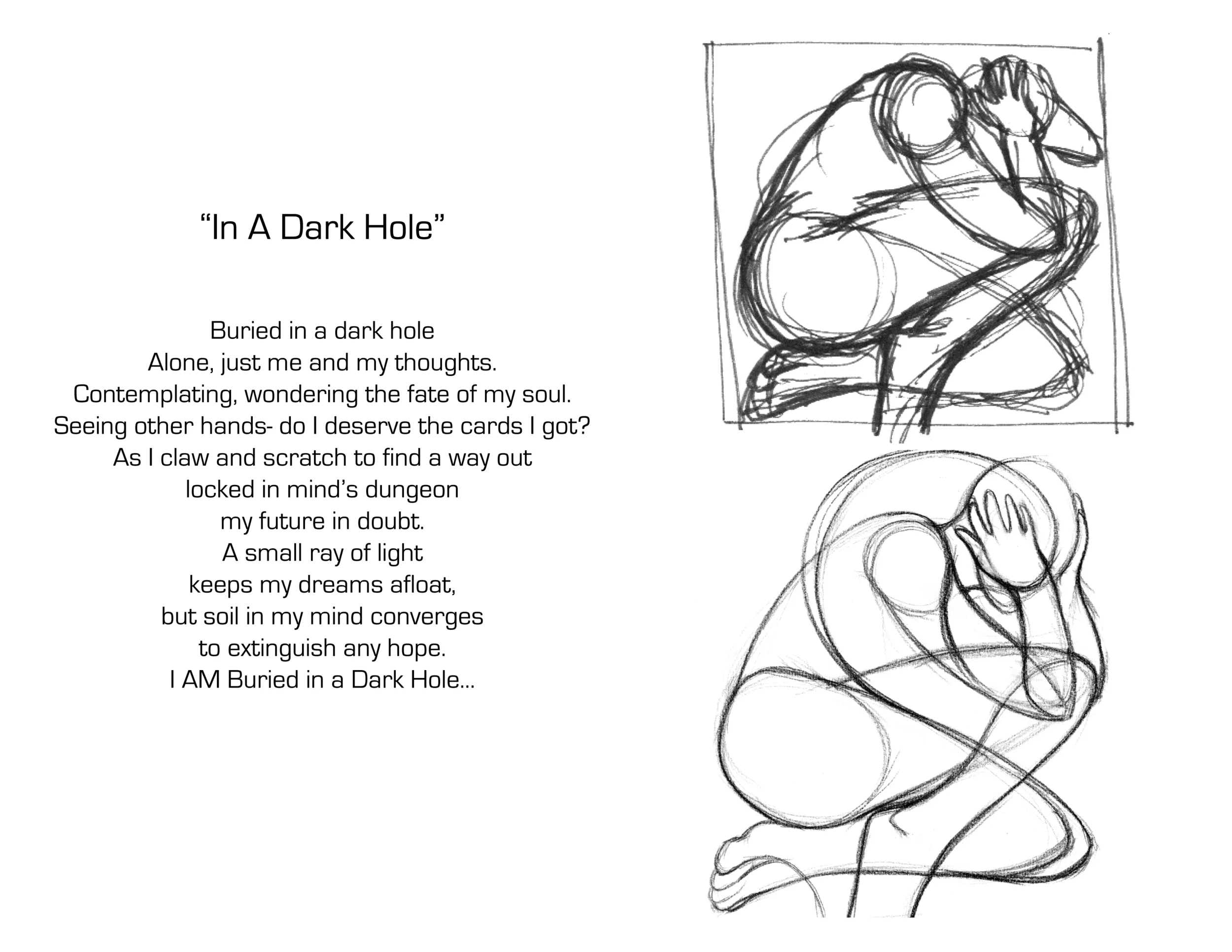In A Dark Hole Sketch