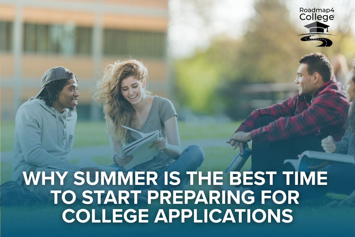 Why Summer Is the Best Time to Start Preparing for College Application