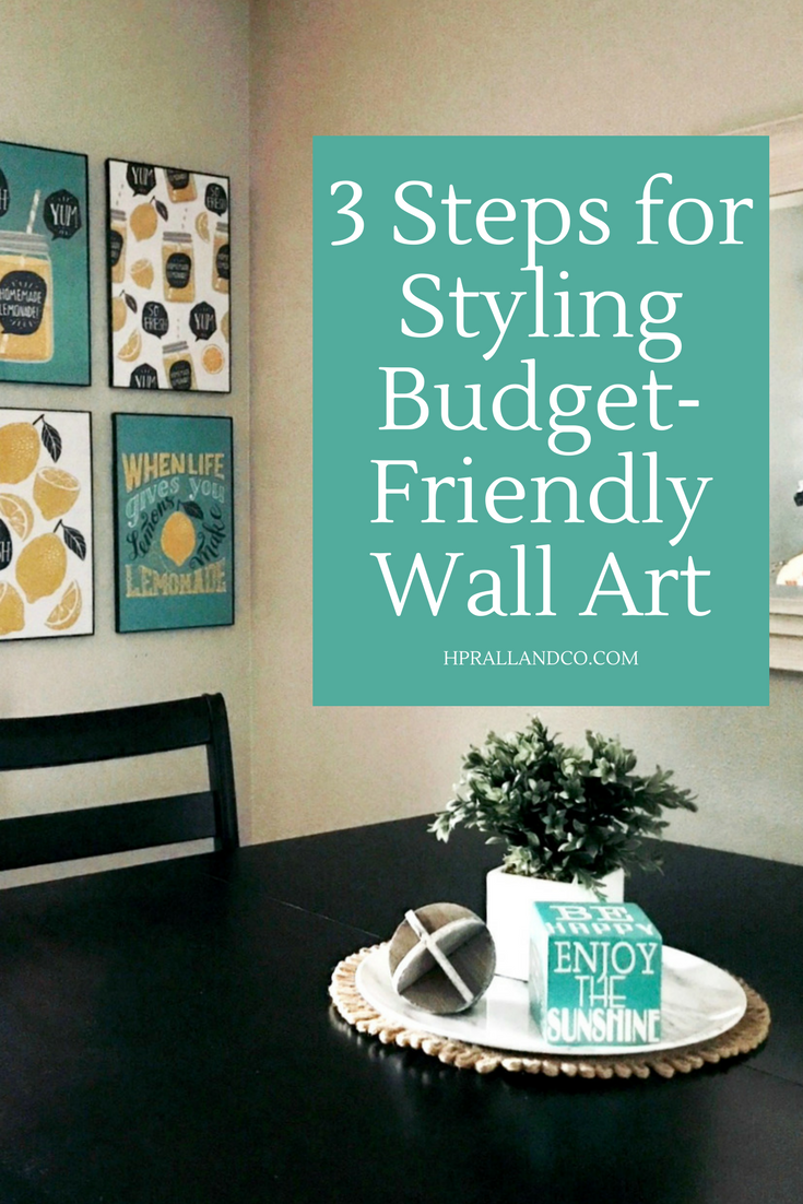 3 Steps for Styling BudgetFriendly Wall Art H. Prall Interior Design