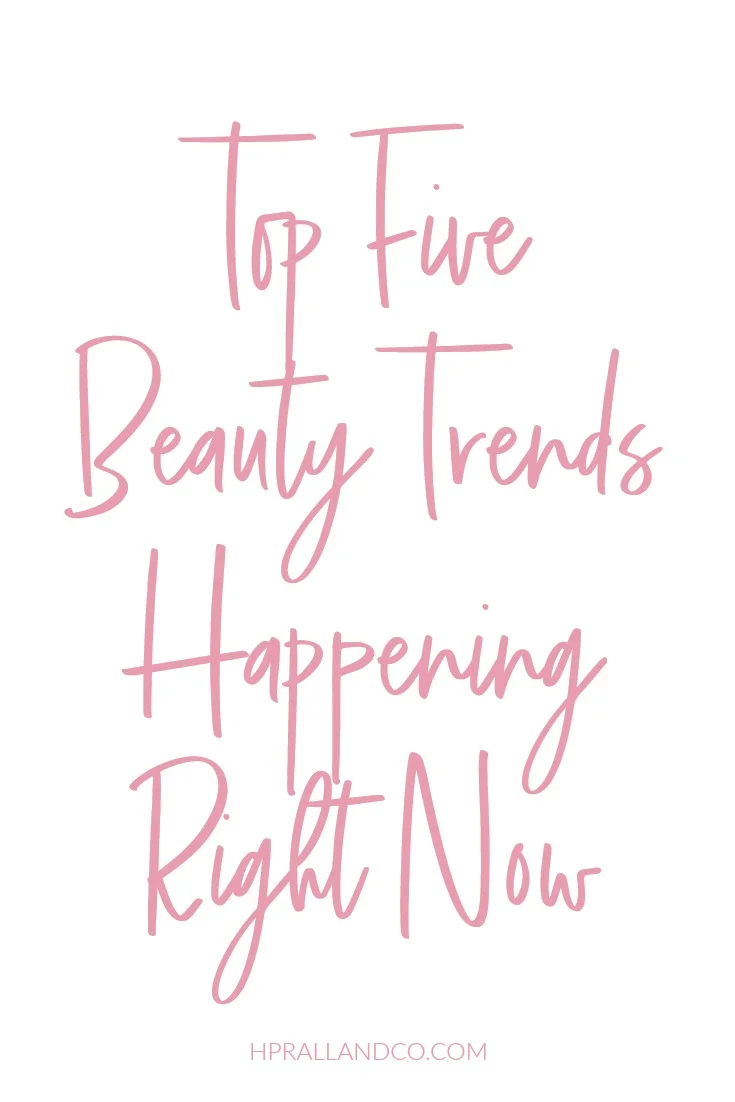 Top 5 Beauty Trends Happening Right Now H. Prall Interior Design