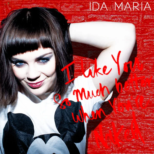 ida-maria-i-like-you-so-much-better-naked-1.jpg