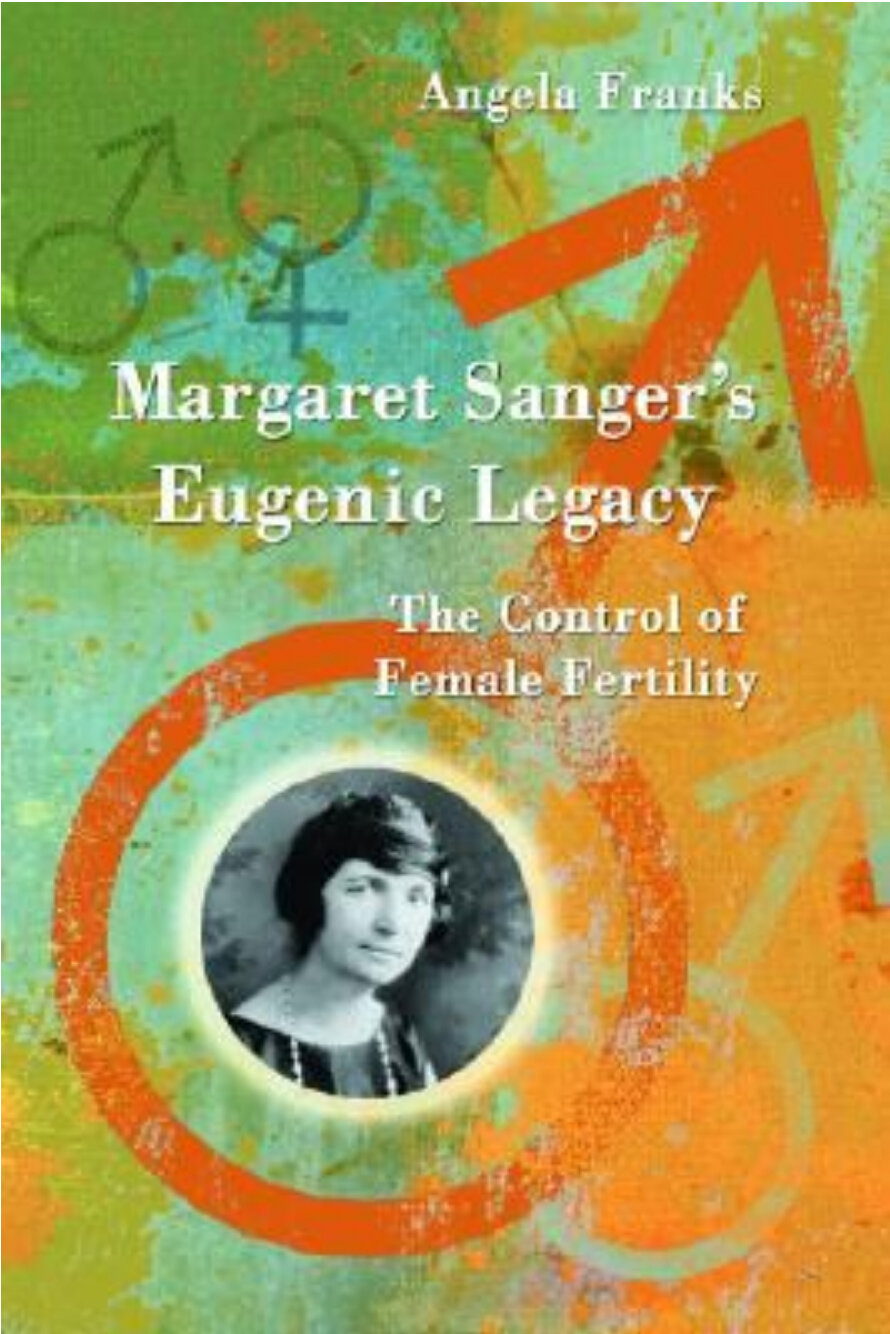 Margaret Sanger's Eugenic Legacy - 2005