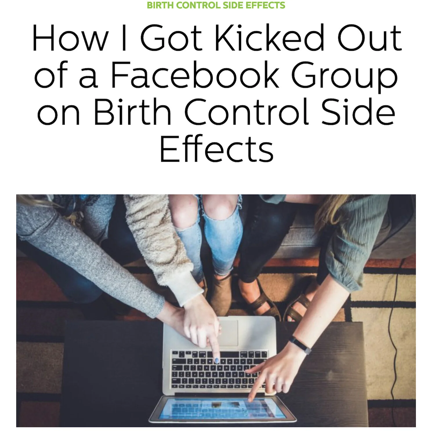 How I Got Kicked Out of a Facebook Group on Birth Control Side Effects By Mike Gaskins Oct 5, 2019 - Natural Womanhood