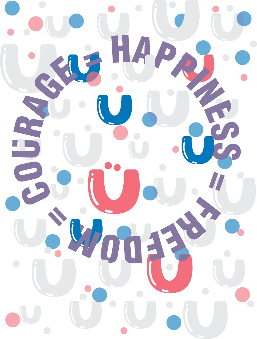 Happiness, Freedom, Courage.jpg