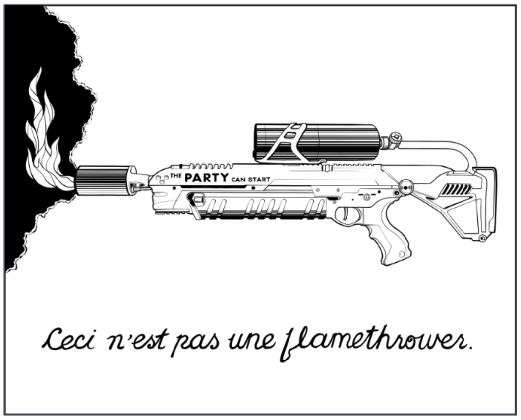 "Apparently, some customs agencies are saying they won't allow shipment of anything called a "Flamethrower". To solve this, we are renaming it "Not a Flamethrower"."