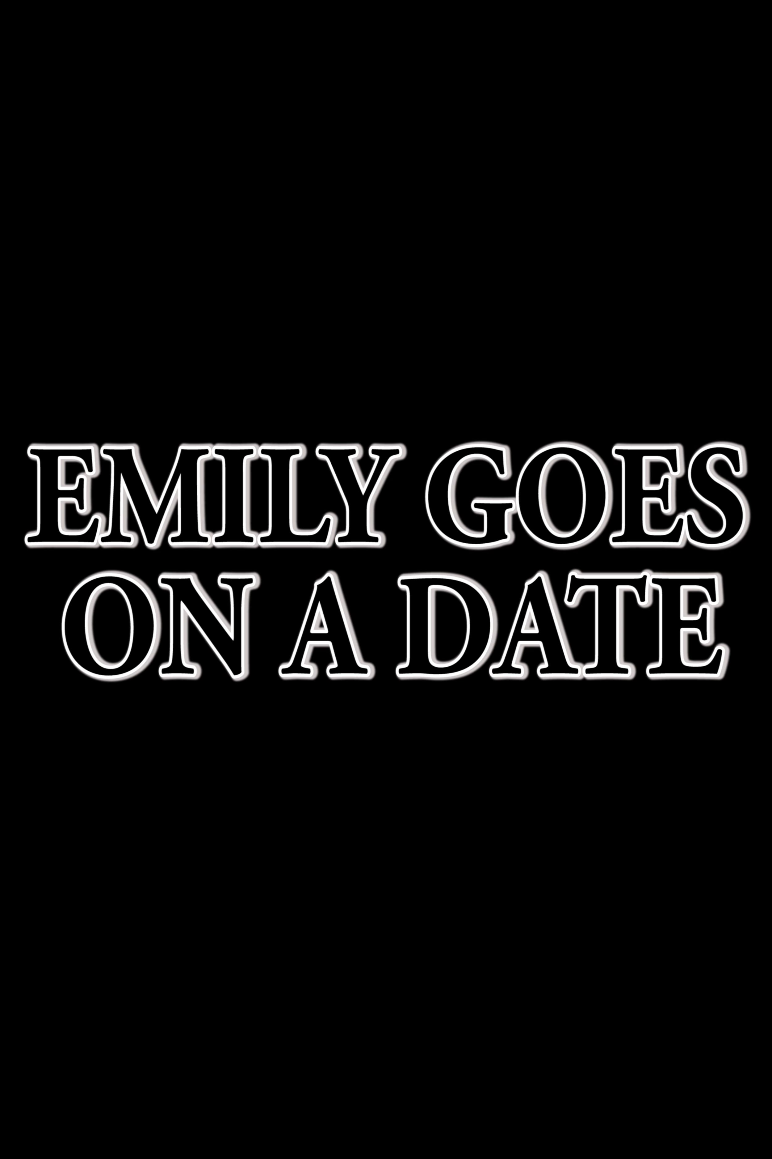 Emily Goes on a Date