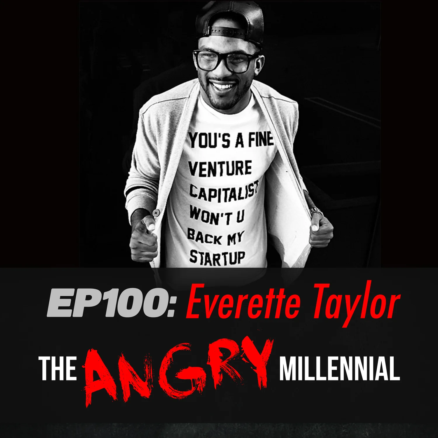 Ep100: Everette Taylor episode artwork