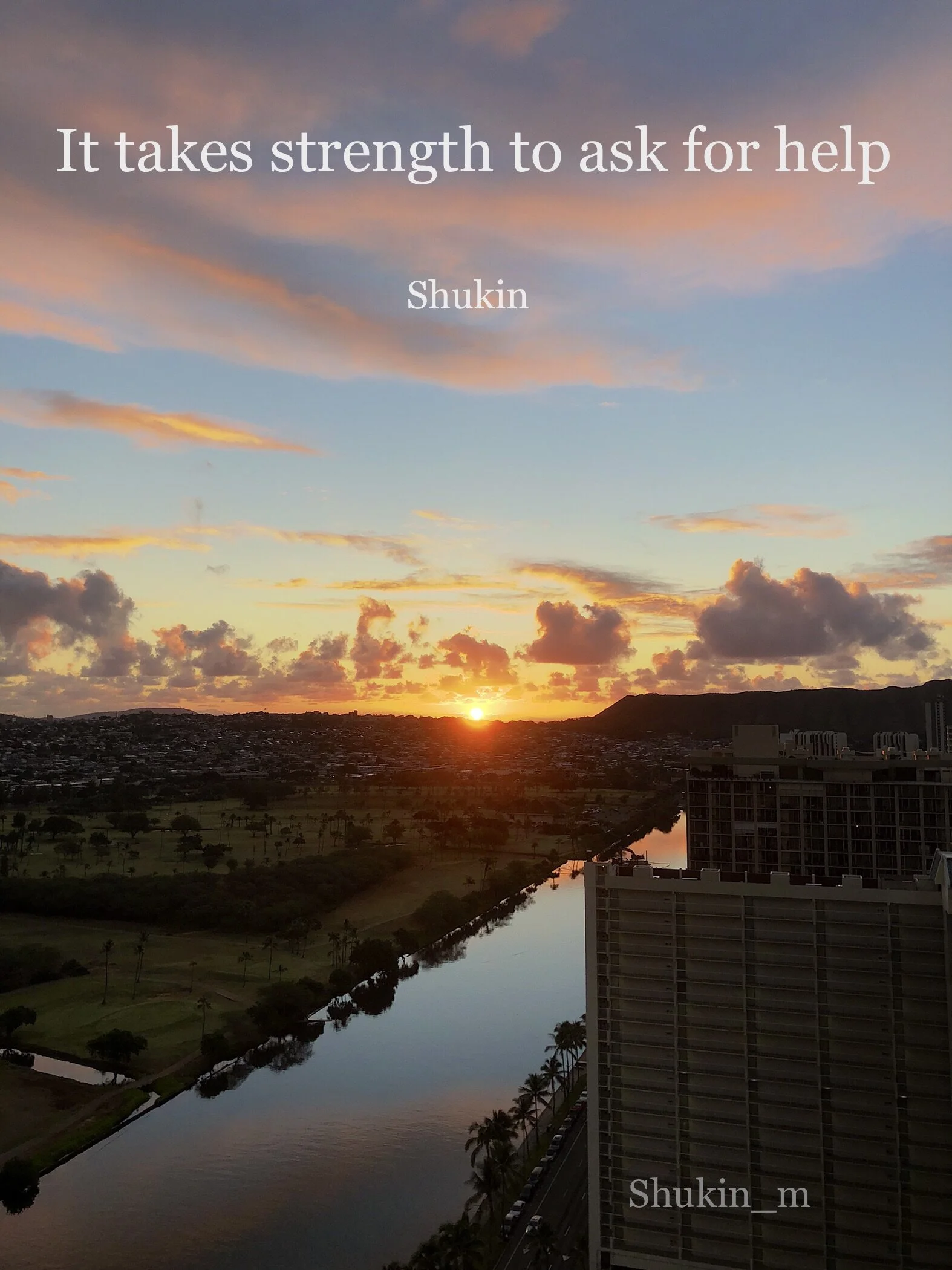 It takes strength to ask for help