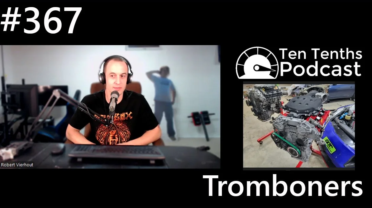 Ten Tenths Episode 367 - Tromboners