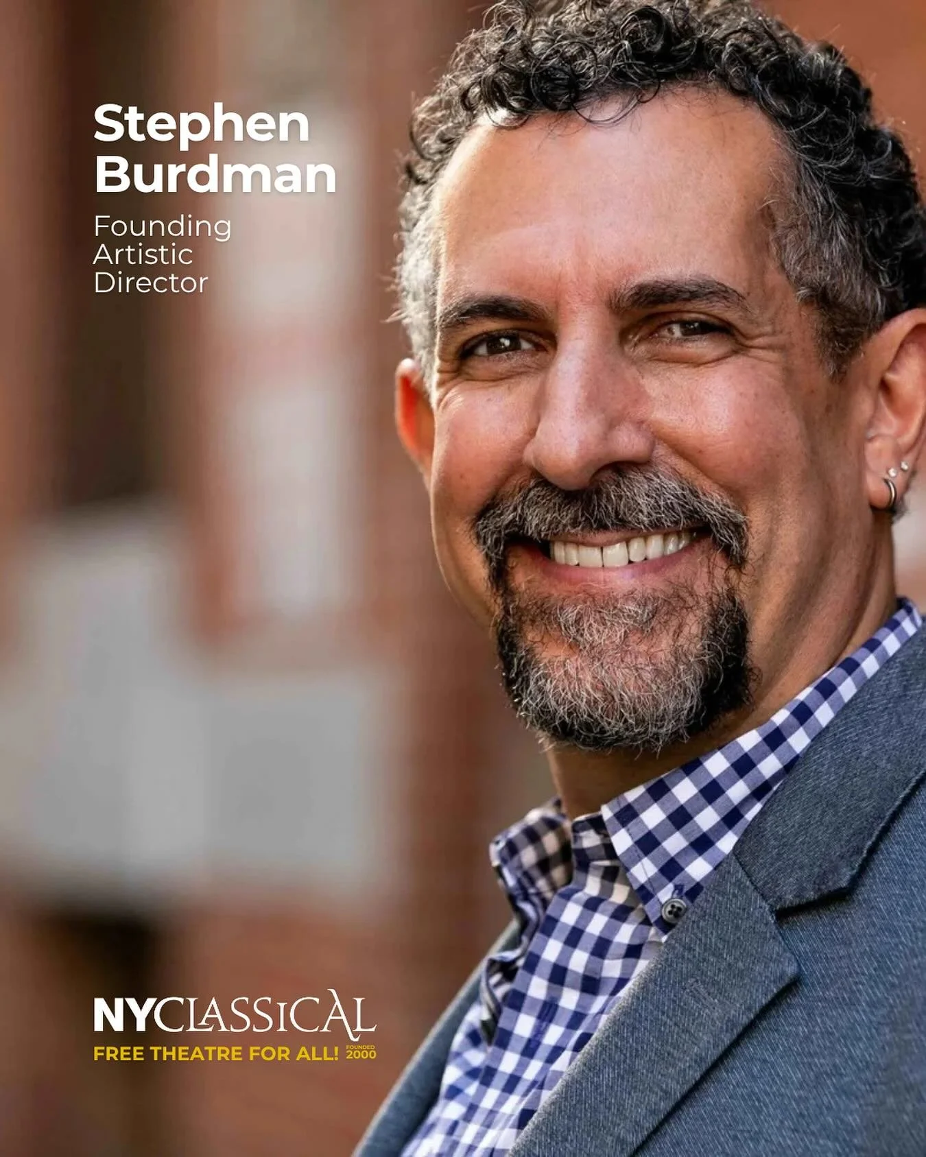 An audition for &ldquo;Hamlet&rdquo; in college changed everything for Stephen Burdman &mdash; and led to the founding of New York Classical Theatre. 26 years, 40 productions, and countless park performances later, his passion for making the classics