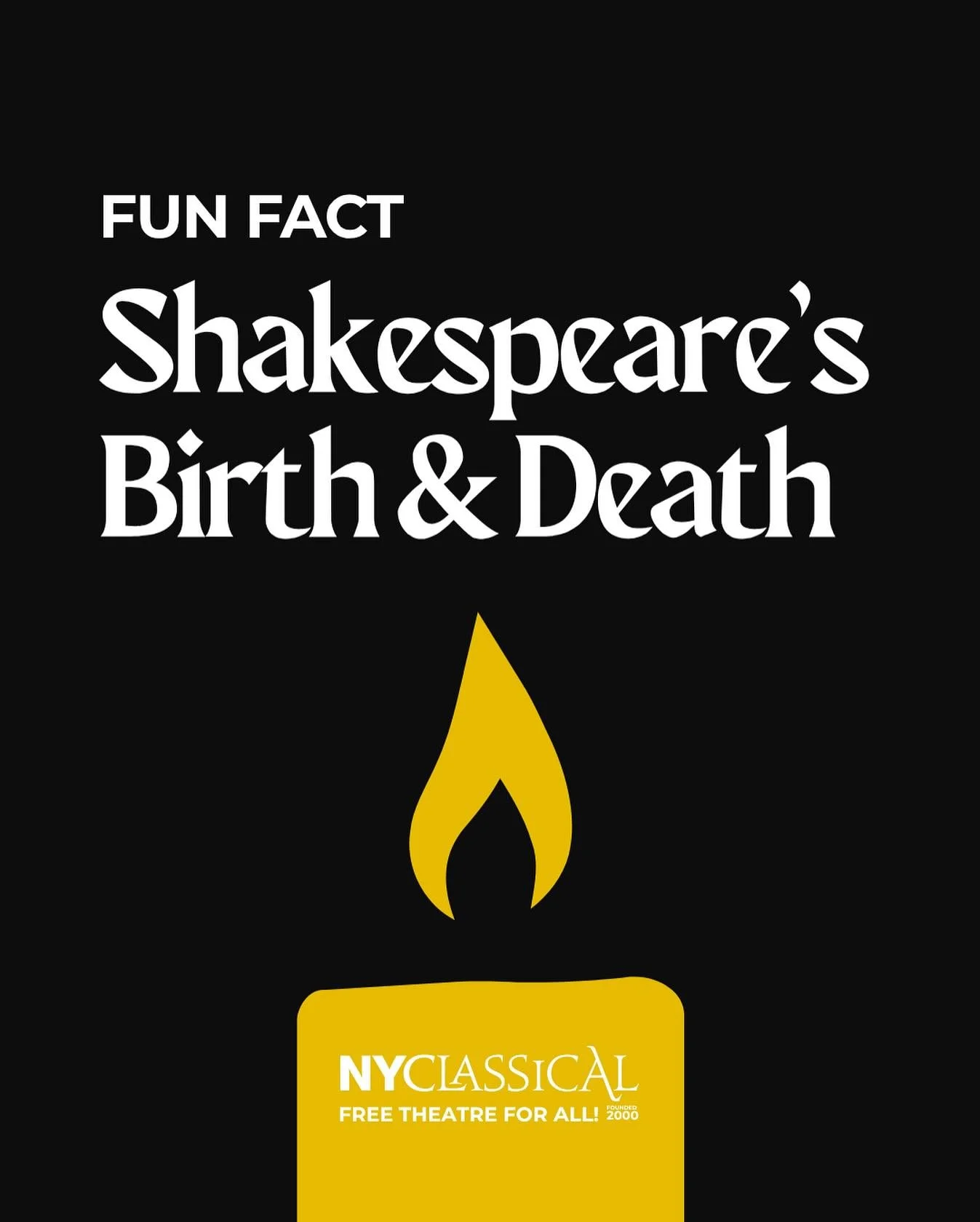 Did you know? 

Scholars believe that Shakespeare was born and died on the same day!

William Shakespeare was born on April 23, 1564 and died April 23, 1616 &mdash; exactly 52 years later!

Talk about a dramatic exit. 🕯️ 

#Shakespeare 
#BornAndDied